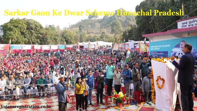 Himachal Pradesh Sarkar Gaon Ke Dwar Scheme 2024 Benefits, Application Process, Eligibility