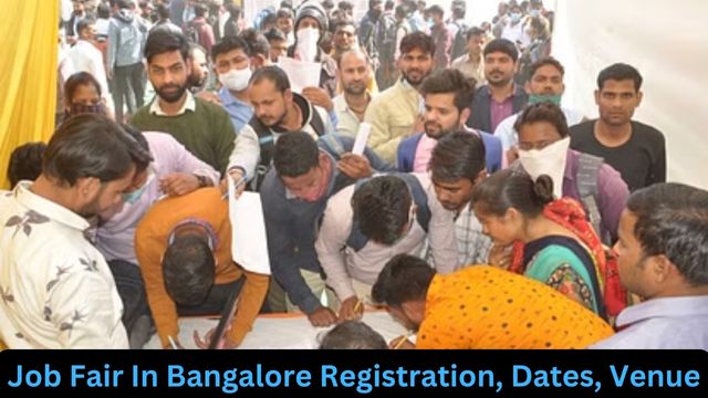 Job Fair In Bangalore 2024 Registration, Dates, Venue, Eligibility, Benefits
