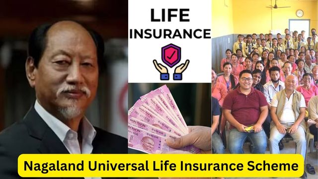 Nagaland Universal Life Insurance Scheme 2024 Registration, Apply Online, Benefits, Eligibility, Amount