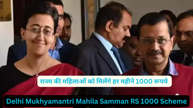 Delhi Mukhyamantri Mahila Samman RS 1000 Scheme Registration, Apply Online, Benefits, Eligibility